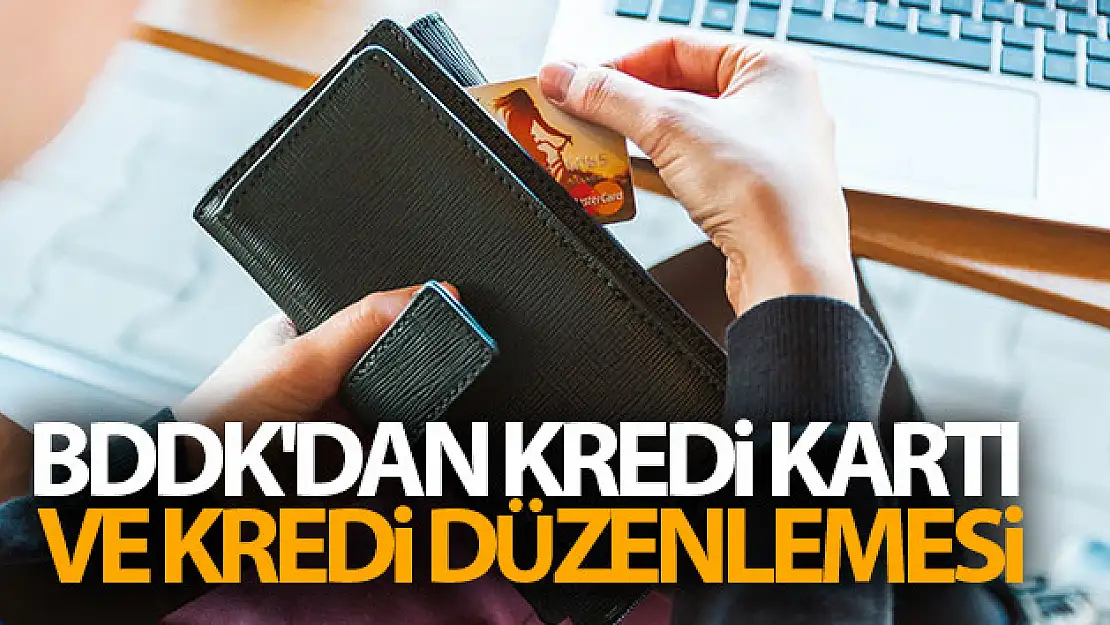 BDDK'dan kredi kartı ve kredi düzenlemesi