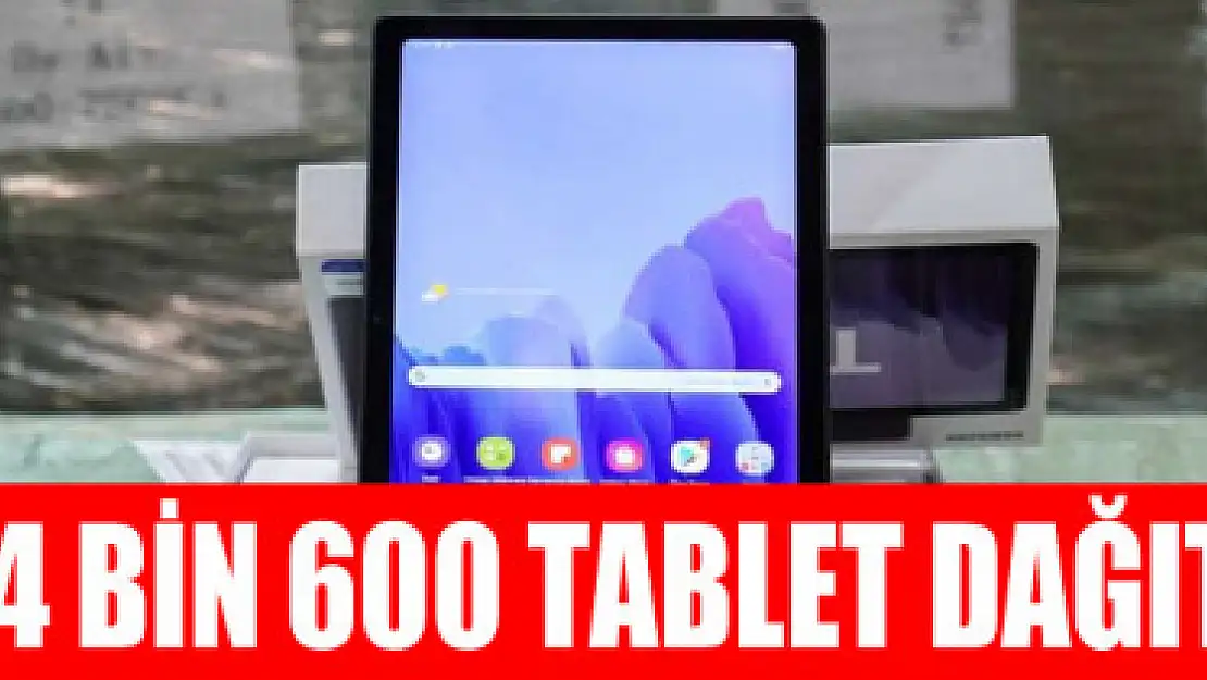 Van'da 4 bin 600 tablet dağıtılacak