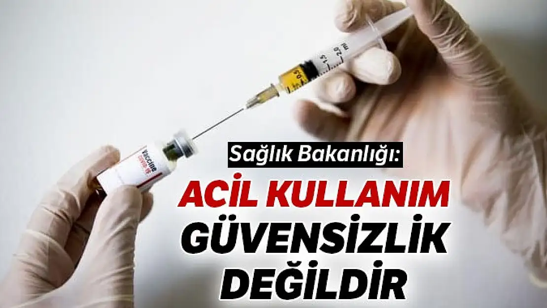 Acil kullanım güvensizlik değildir