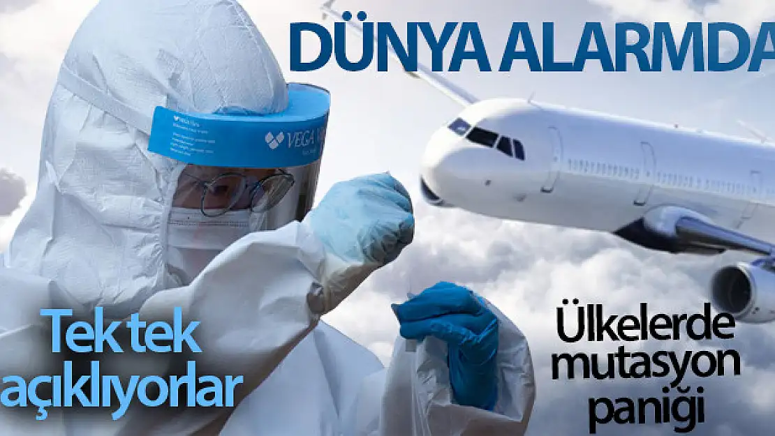 Dünya alarmda! Ülkelerde mutasyon paniği