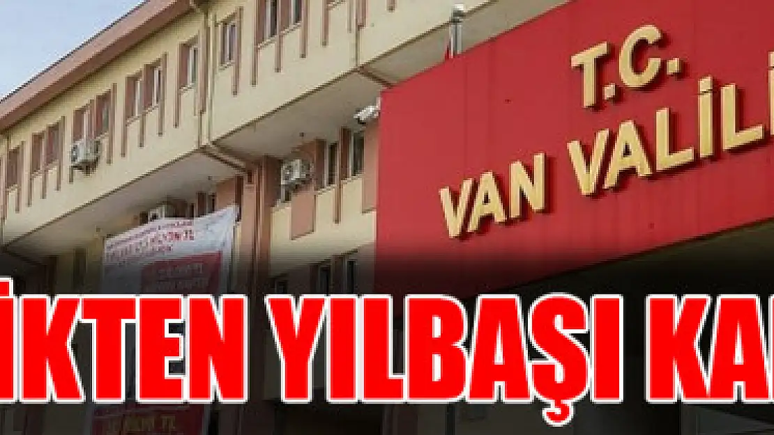 VALİLİKTEN YILBAŞI KARARI