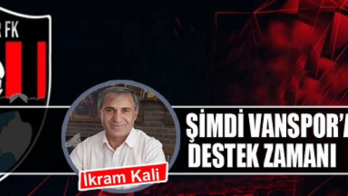 Şimdi Vanspor'a destek zamanı