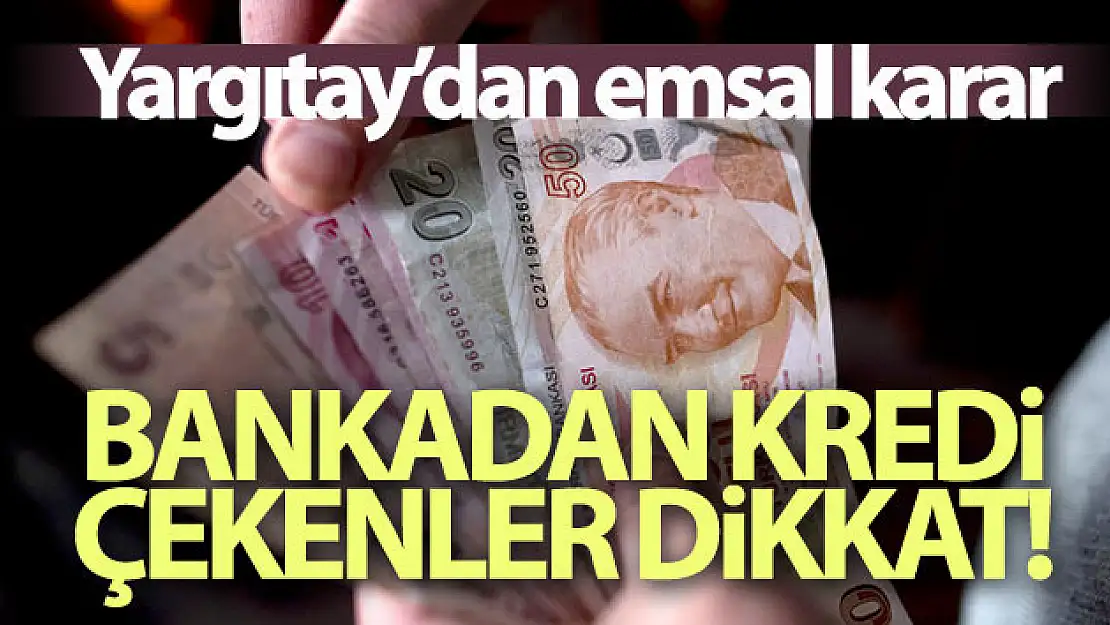 Yargıtay'dan bankaları üzen karar