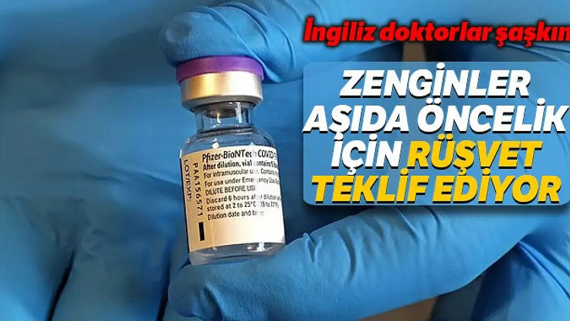 Zenginler aşıda öncelik için rüşvet teklif ediyor