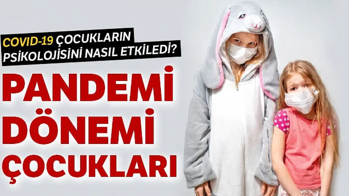 Pandemi dönemi çocukları