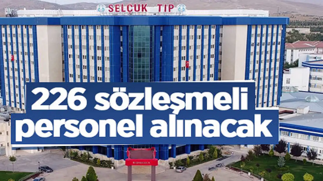 Selçuk Üniversitesi 226 sözleşmeli personel alacak