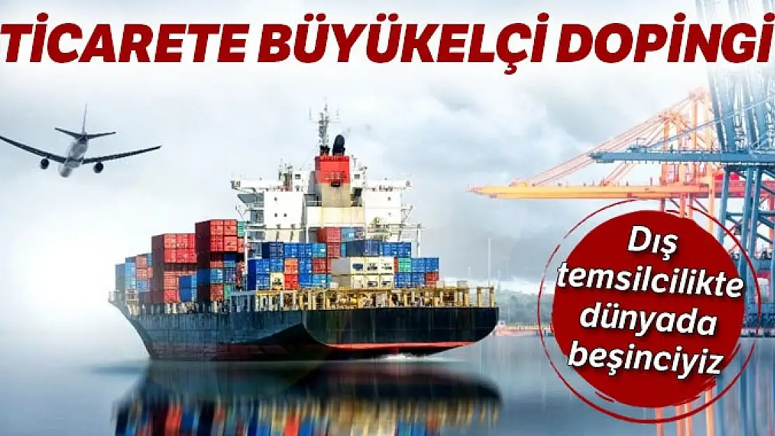 Ticarete büyükelçi dopingi