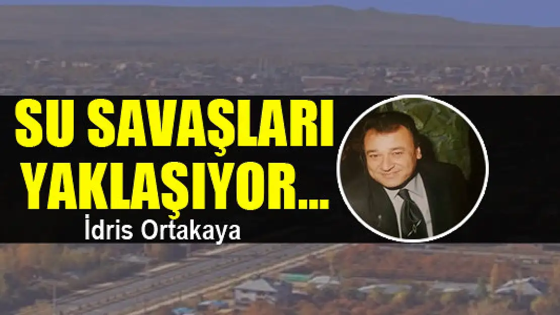 Su savaşları yaklaşıyor…