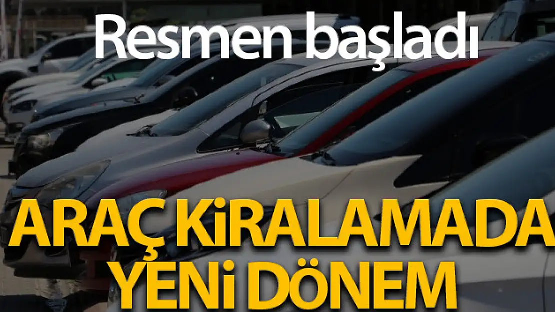 Resmen başladı, artık trafik cezası araç kiralayana