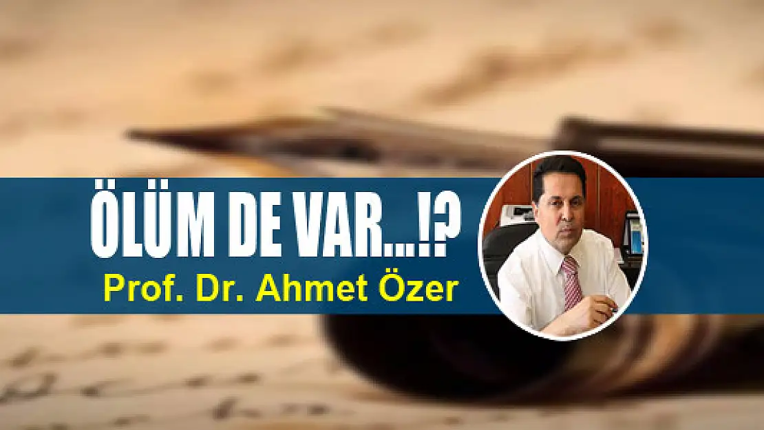 ÖLÜM DE VAR...!?