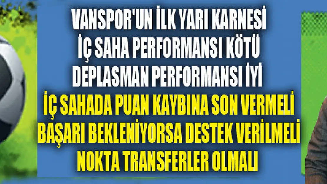 Vanspor'un ilk yarı karnesi