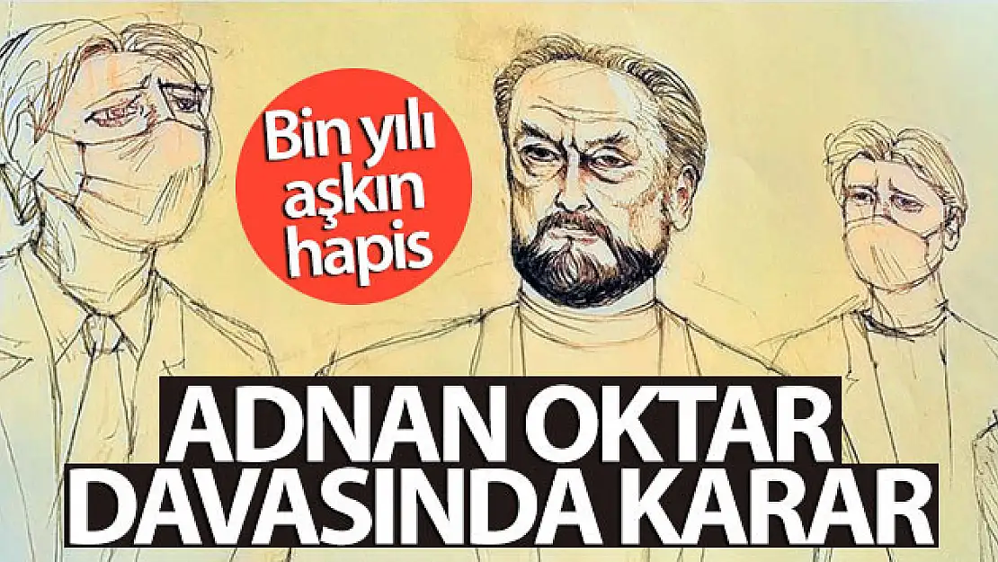 Adnan Oktar'a rekor hapis