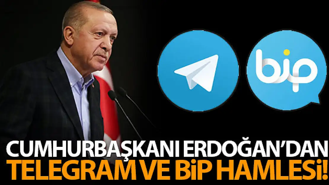 Cumhurbaşkanı Erdoğan Telegram ve BİP'te