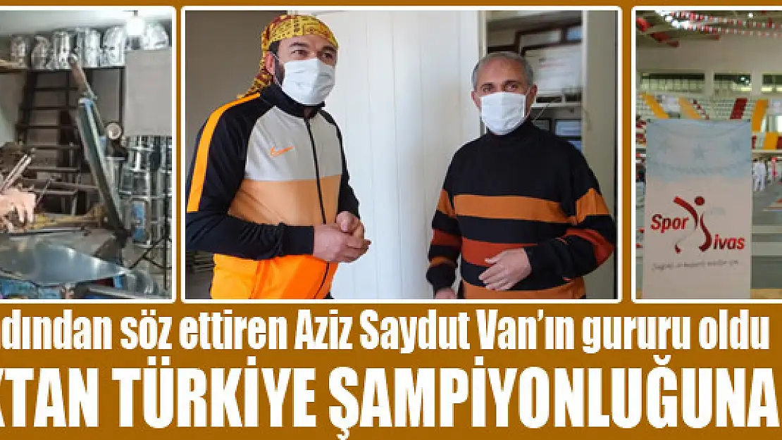 Yetenekleriyle adından söz ettiren Aziz Saydut Van'ın gururu oldu  SOBACILIKTAN TÜRKİYE ŞAMPİYONLUĞUNA