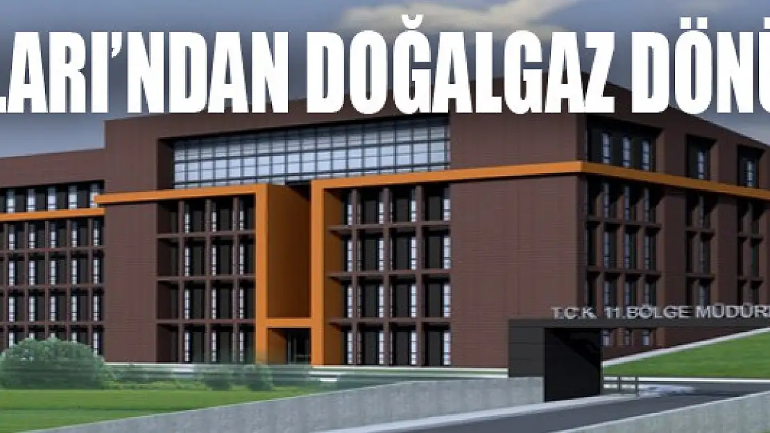 KARAYOLLARI'NDAN DOĞALGAZ DÖNÜŞÜM İŞİ