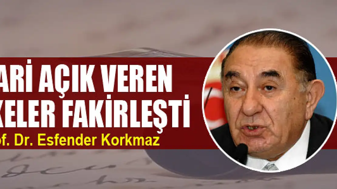 Cari açık veren ülkeler fakirleşti