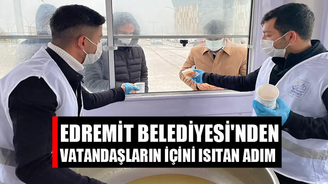 Edremit Belediyesi'nden vatandaşların içini ısıtan adım