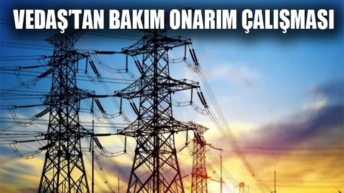 VEDAŞ'tan bakım onarım çalışması