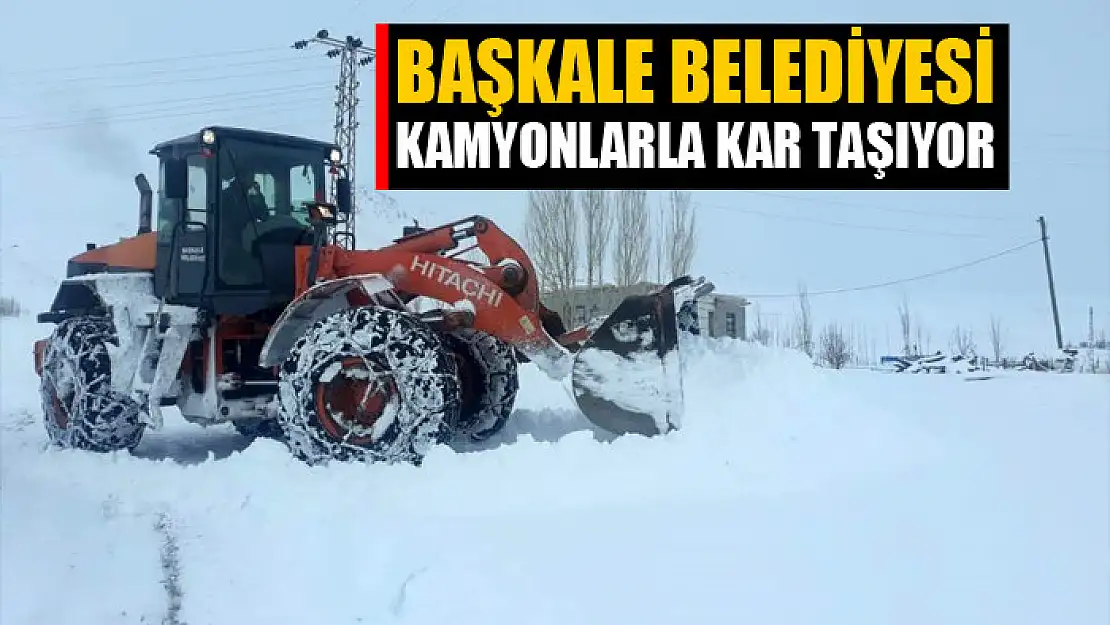 Başkale Belediyesi kamyonlarla kar taşıyor