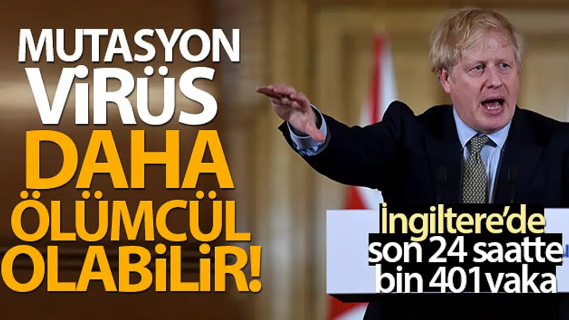 İngiltere Başbakanı Johnson uyardı: 'Mutasyon virüs daha ölümcül olabilir'