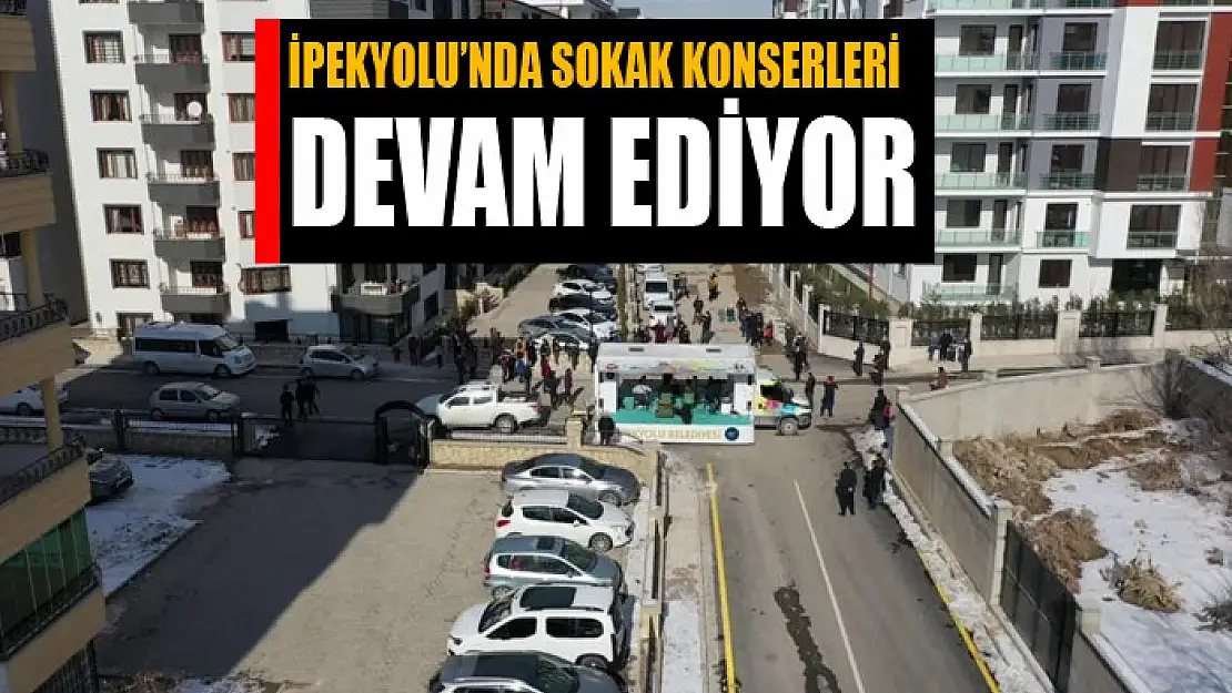 İpekyolu'nda sokak konserleri tüm hızıyla devam ediyor