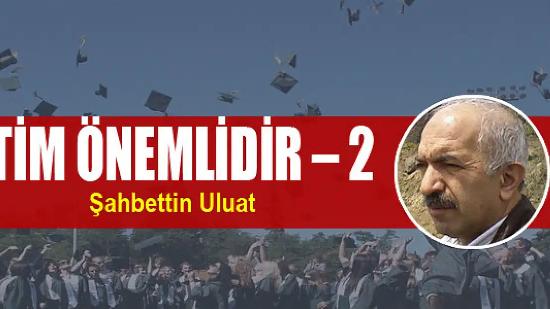 Eğitim önemlidir – 2