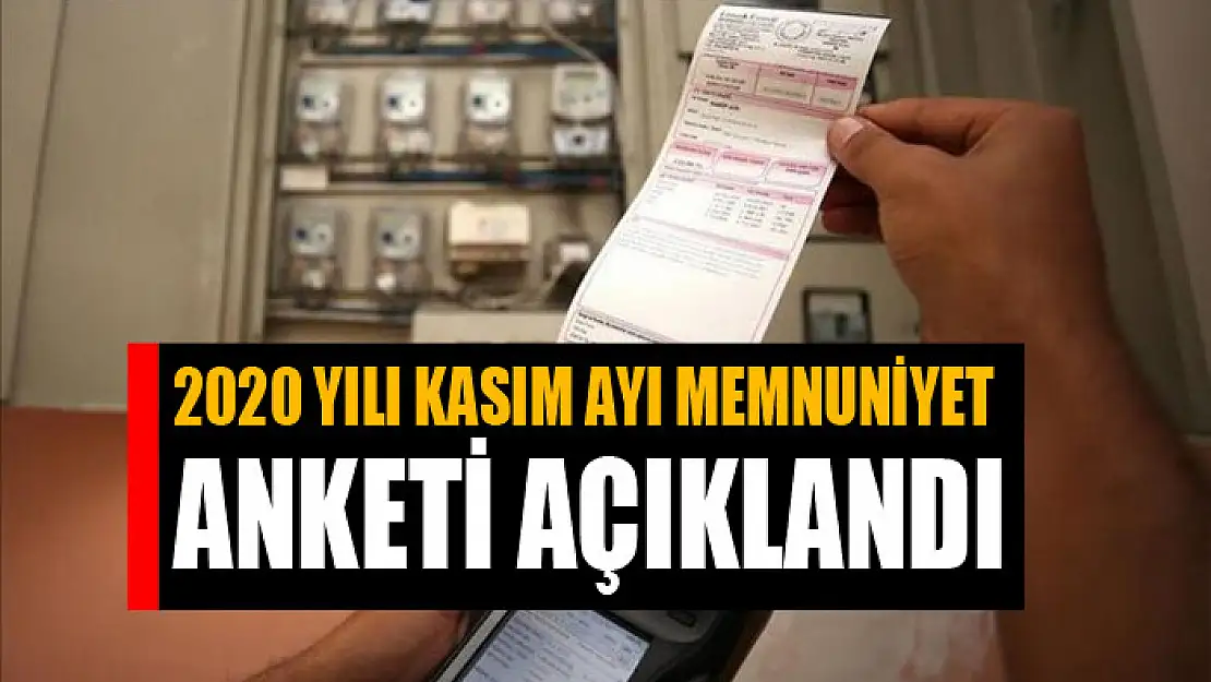 2020 yılı kasım ayı memnuniyet anketi açıklandı