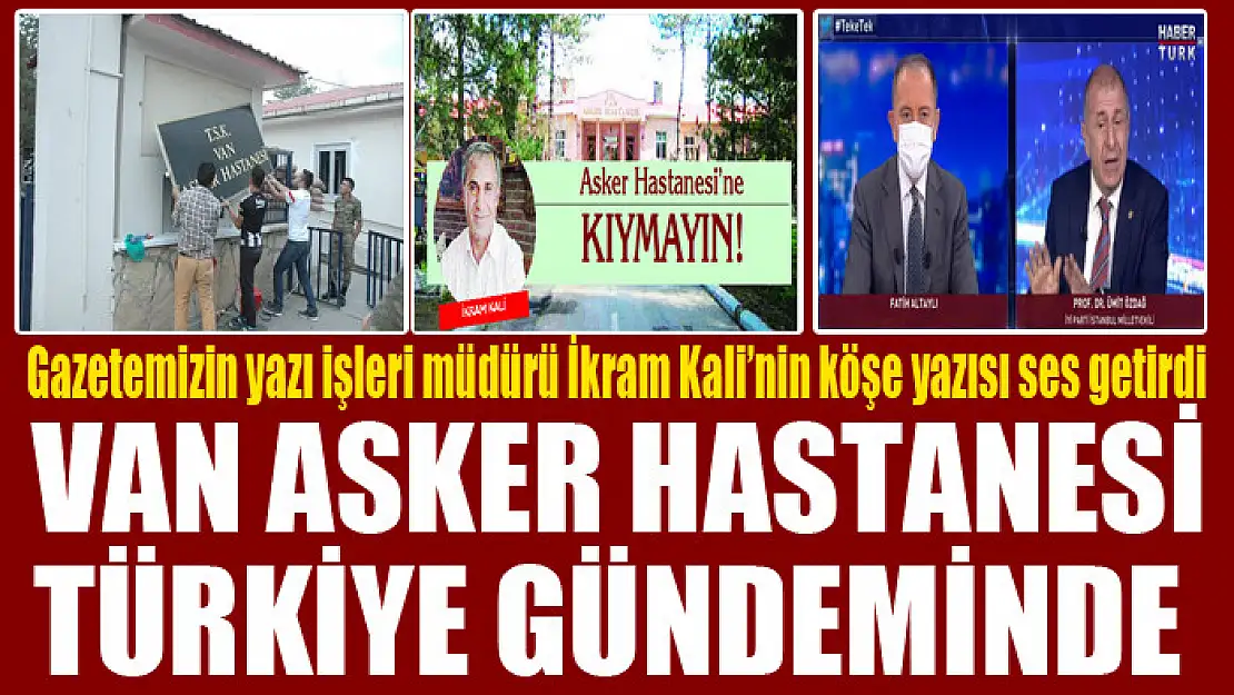 Van Asker Hastanesi Türkiye gündeminde