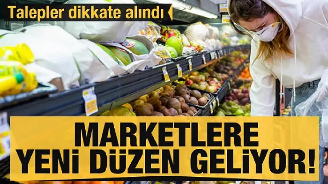 Marketlere yeni düzen geliyor!