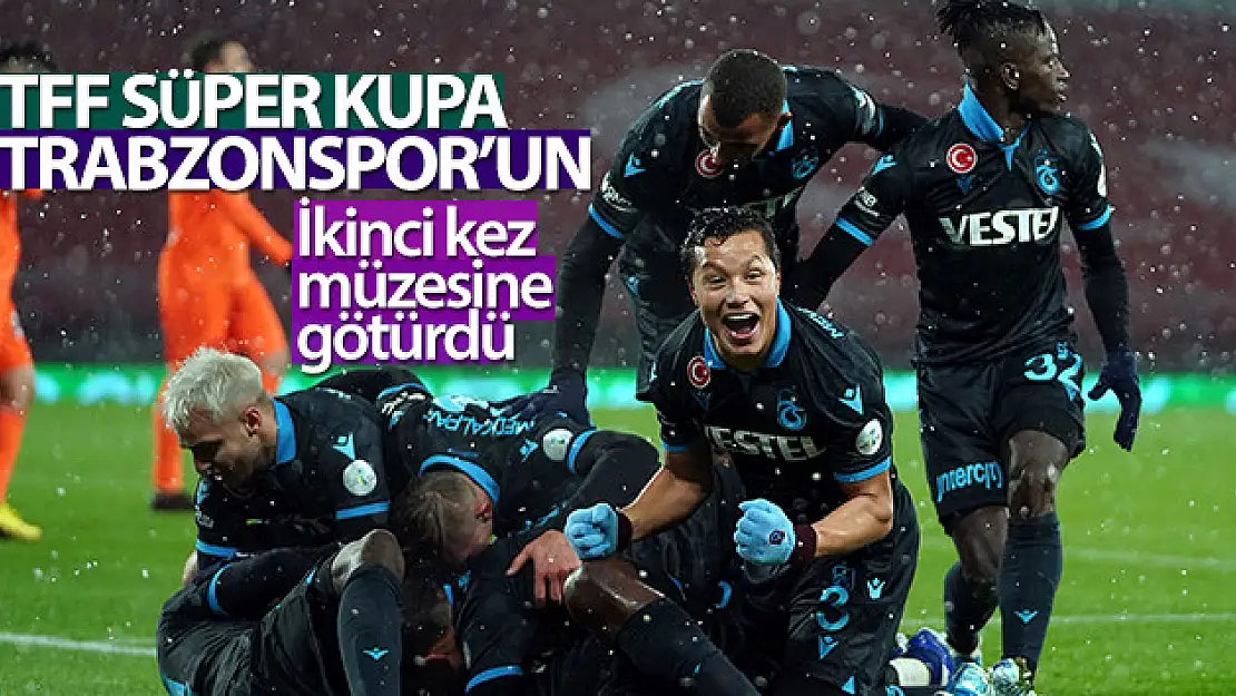 TFF Süper Kupa, Trabzonspor'un