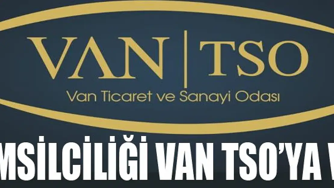 EGD Temsilciliği Van TSO'ya verildi