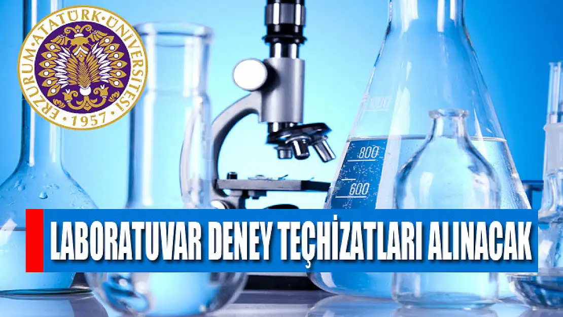 Laboratuvar deney teçhizatları alınacak