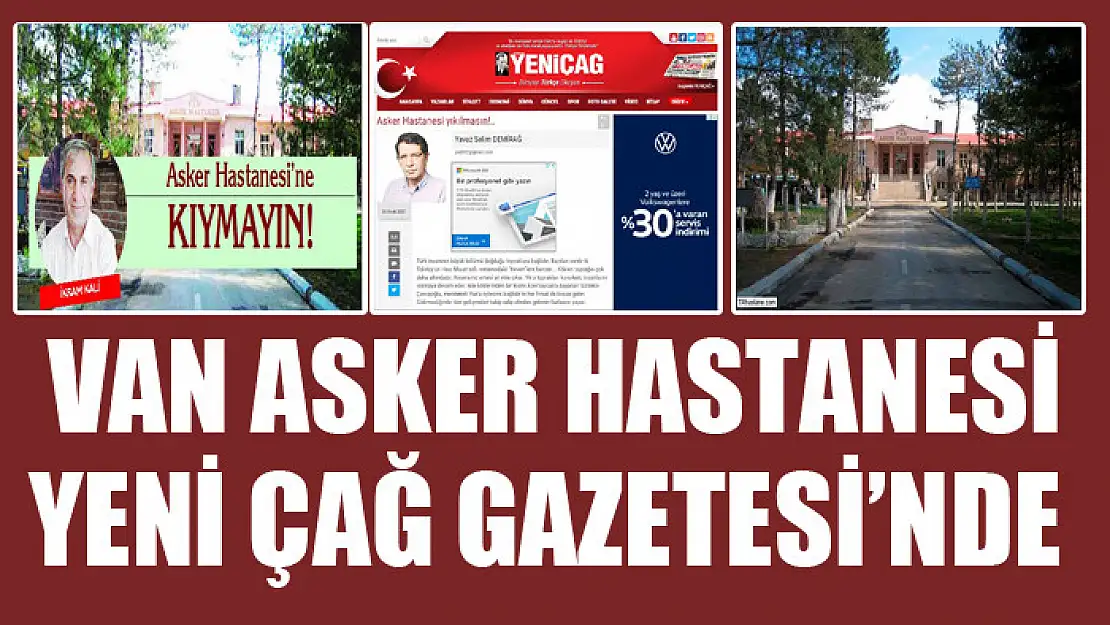 Van Asker Hastanesi Yeni Çağ Gazetesi'nde 