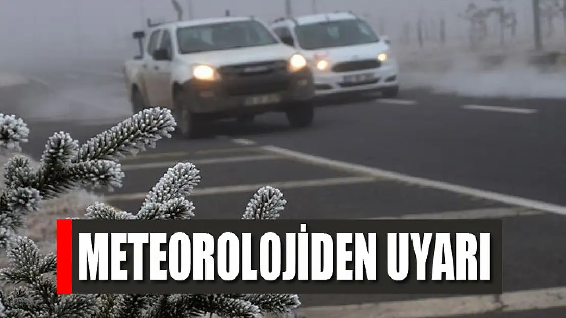 Meteorolojiden çığ, buzlanma ve don uyarısı