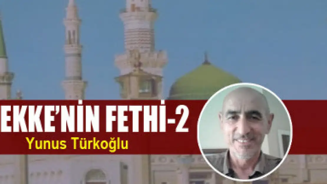 Mekke'nin Fethi-2