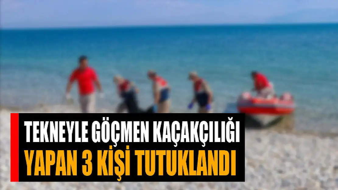 Tekneyle göçmen kaçakçılığı yapan 3 kişi tutuklandı