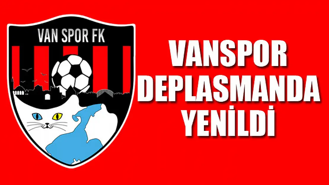 Vanspor deplasmanda kayıp