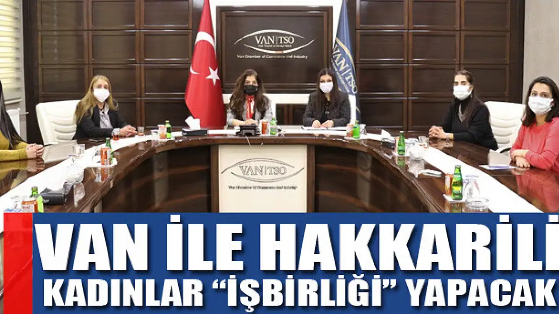 Van ile Hakkarili kadınlar arasında işbirliği