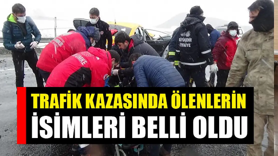 Van'da trafik kazasında ölenlerin isimleri belli oldu