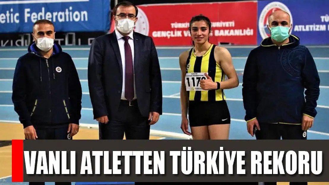 Vanlı atletten Türkiye rekoru