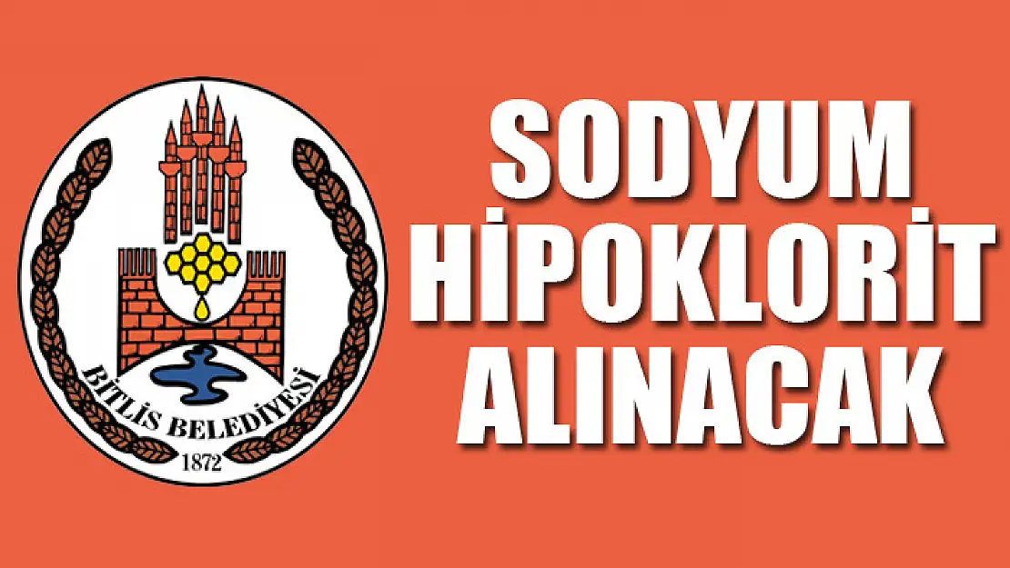 Sodyum hipoklorit alınacak