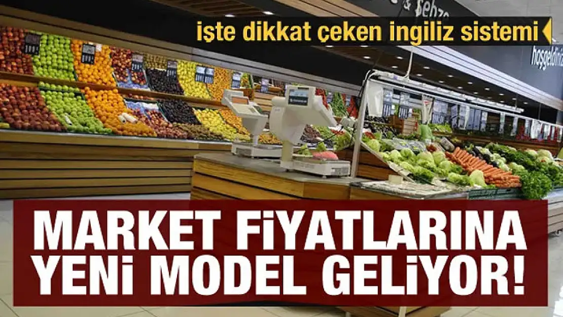 Market fiyatlarına yeni model geliyor! İşte dikkat çeken İngiliz sistemi