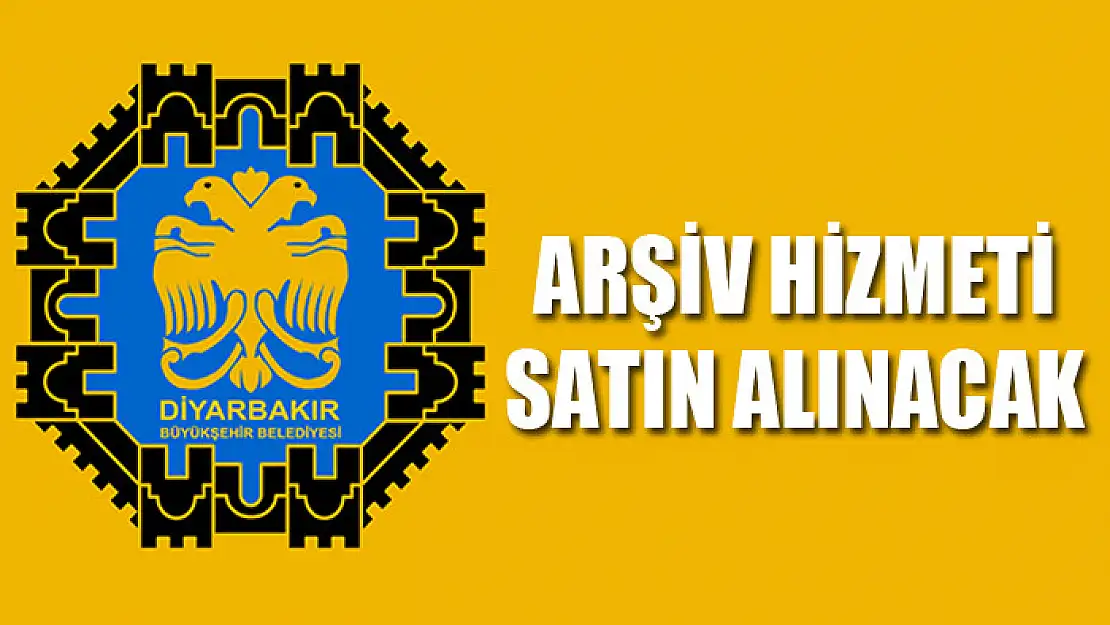 Arşiv hizmeti satın alınacak