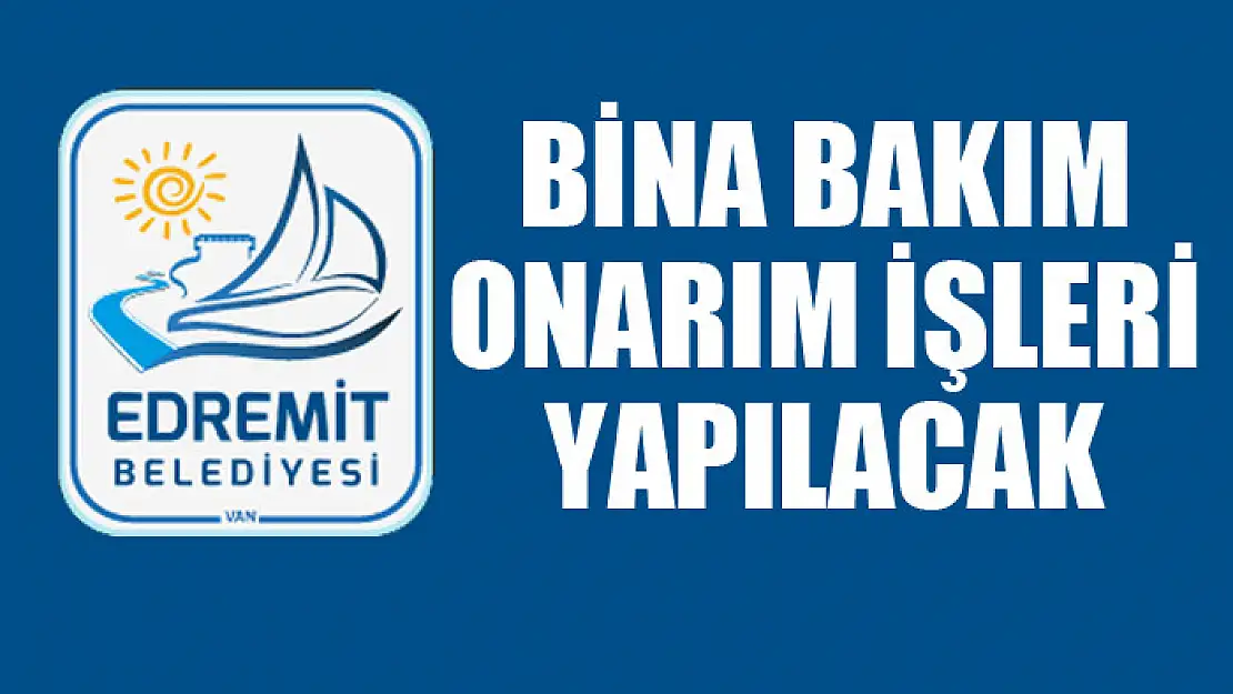 Bina bakım onarım işleri yapılacak