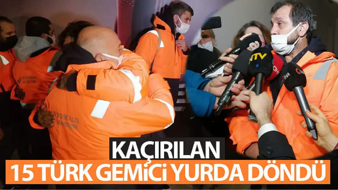 Korsanlardan kurtarılan 15 Türk gemici yurda döndü