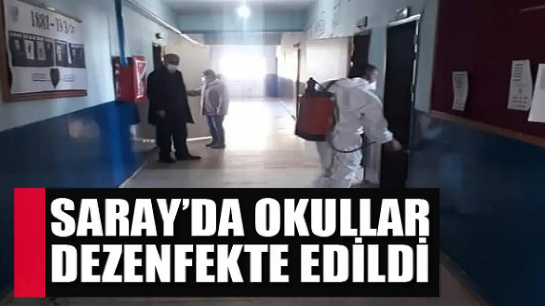 Saray'da okullar dezenfekte edildi