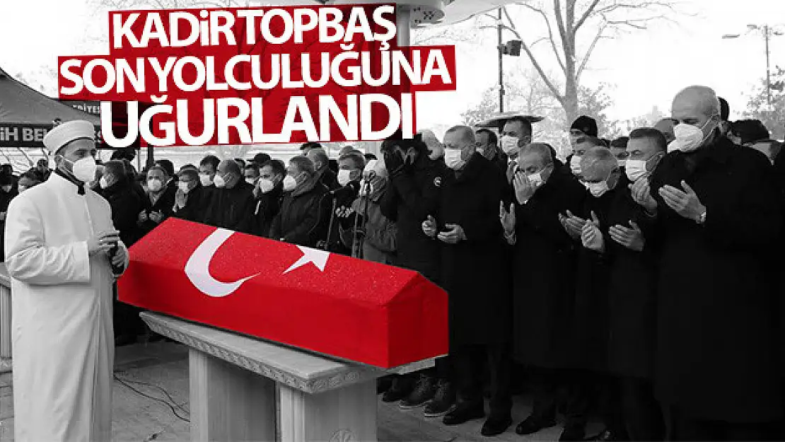 Kadir Topbaş son yolculuğuna uğurlandı