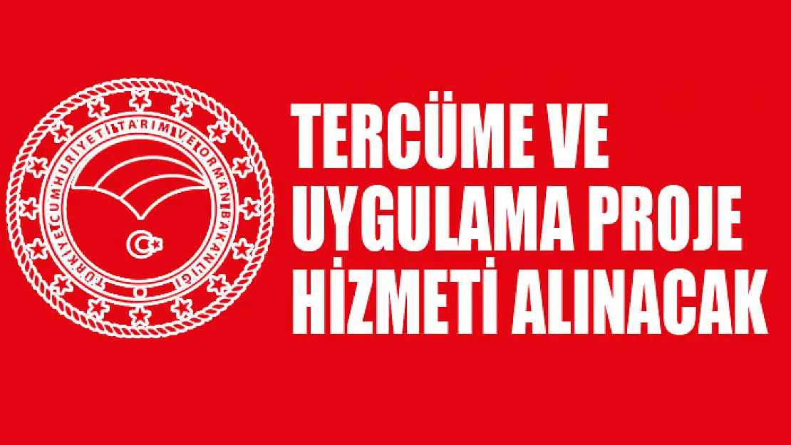 Tercüme ve uygulama proje hizmeti alınacak