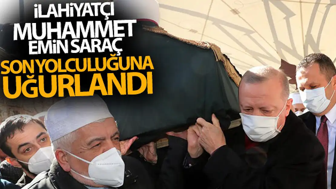 İlahiyatçı Muhammet Emin Saraç son yolculuğuna uğurlandı