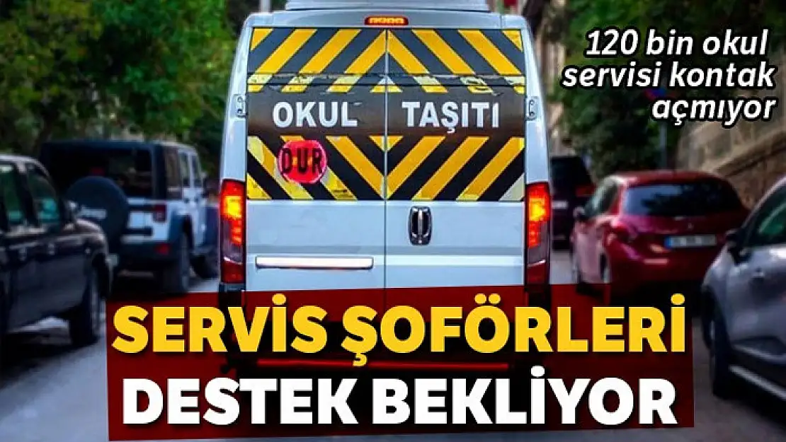 Türkiye'de 120 bin okul servisi kontak açmıyor